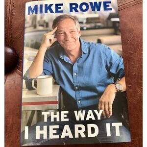 Mike Rowe - The Way I Heard It Hardcover Book